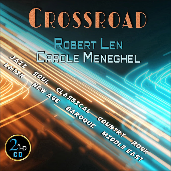 Crossroad By Robert Len ‎and Carole Meneghel
