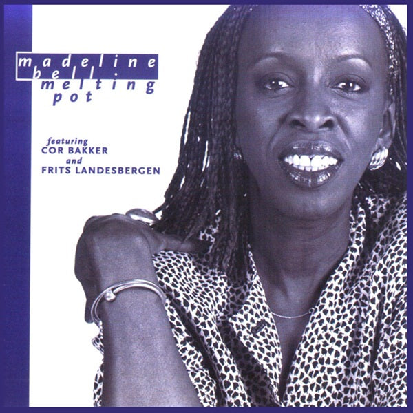 Madeline Bell - Melting Pot