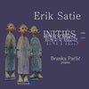 Erik Satie, Branka Parlić - Initiés