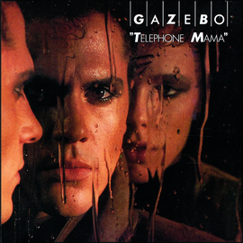 Gazebo - Telephone Mama