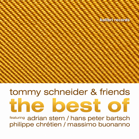 Tommy Schneider & Friends - The Best Of 