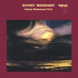Johan Dielemans Trio - Round Midnight