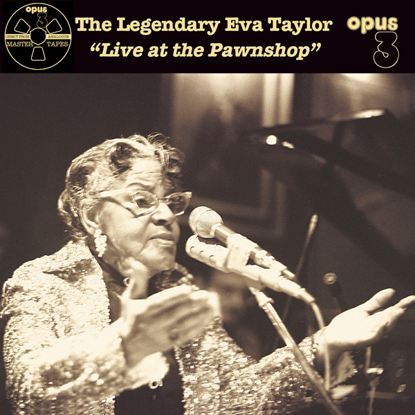 The Legendary Eva Taylor - Live At The Pawnshop