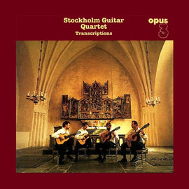 Stockholm Guitar Quartet - Transcriptions