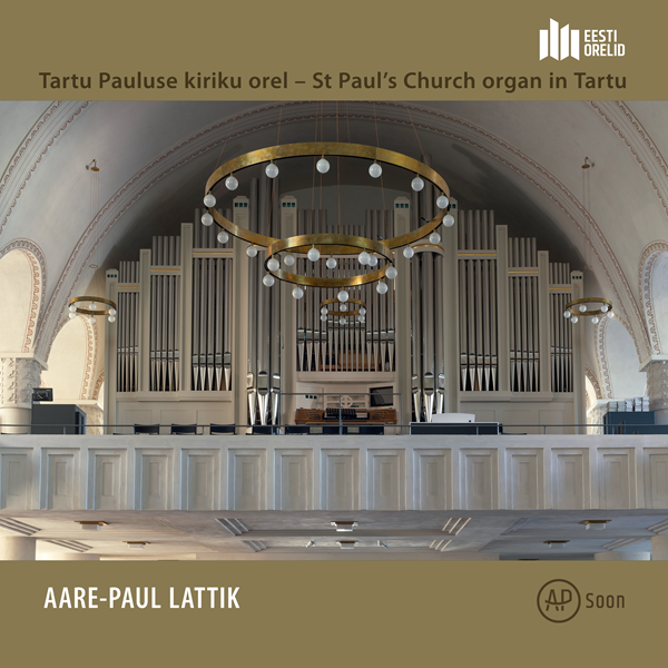 Aare-Paul Lattik - St Paul’s Church Organ in Tartu [LP]