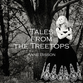 Anne Bisson - Tales From The Treetops