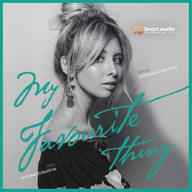 Kristina Kovalyova - My Favourite Thing