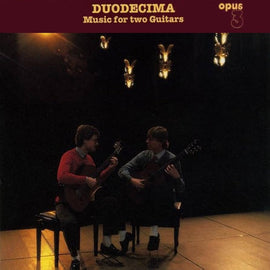 Duodecima - Music For Two Guitars 