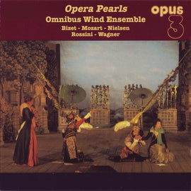 Omnibus Wind Ensemble - Opera Pearls