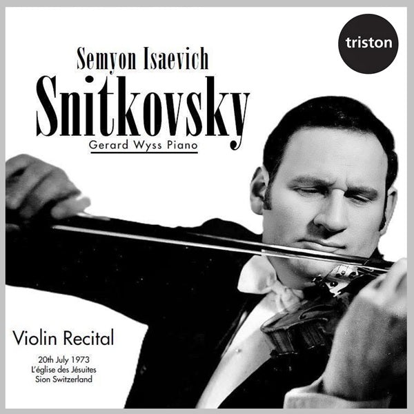 Semyon Isaevich Snitkovsky - Violin Recital