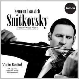 Semyon Isaevich Snitkovsky - Violin Recital