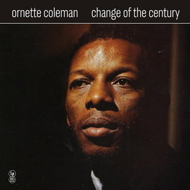 Ornette Coleman - Change of the Century