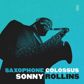Sonny Rollins - Saxophone Colossus