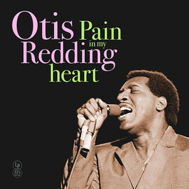 Otis Redding - Pain In My Heart